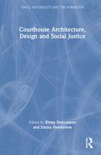 Courthouse Architecture, Design and Social Justice