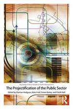 The Projectification of the Public Sector