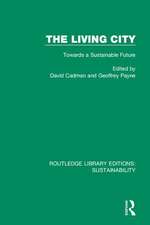 The Living City: Towards a Sustainable Future