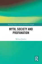 Myth, Society and Profanation