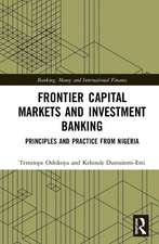 Frontier Capital Markets and Investment Banking: Principles and Practice from Nigeria