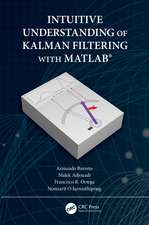 Intuitive Understanding of Kalman Filtering with MATLAB®