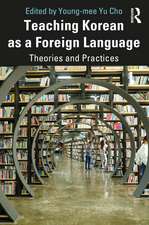 Teaching Korean as a Foreign Language: Theories and Practices