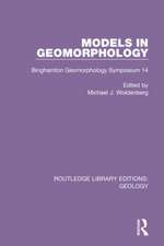 Models in Geomorphology: Binghamton Geomorphology Symposium 14