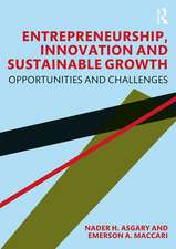 Entrepreneurship, Innovation and Sustainable Growth: Opportunities and Challenges