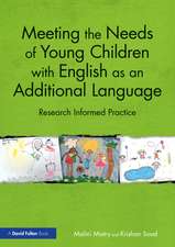 Meeting the Needs of Young Children with English as an Additional Language: Research Informed Practice