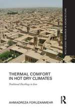 Thermal Comfort in Hot Dry Climates: Traditional Dwellings in Iran