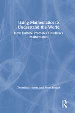 Using Mathematics to Understand the World: How Culture Promotes Children's Mathematics