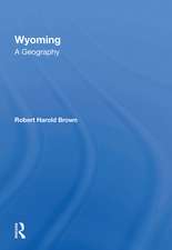 Wyoming: A Geography