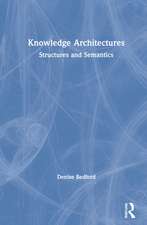 Knowledge Architectures: Structures and Semantics