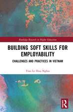 Building Soft Skills for Employability: Challenges and Practices in Vietnam