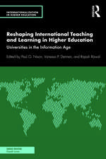 Reshaping International Teaching and Learning in Higher Education: Universities in the Information Age