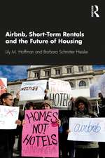 Airbnb, Short-Term Rentals and the Future of Housing