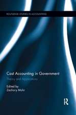 Cost Accounting in Government: Theory and Applications