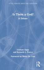 Is There a God?: A Debate