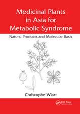 Medicinal Plants in Asia for Metabolic Syndrome: Natural Products and Molecular Basis