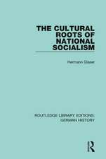 The Cultural Roots of National Socialism