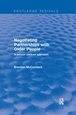 Negotiating Partnerships with Older People: A Person Centred Approach