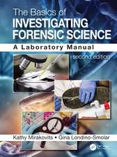 The Basics of Investigating Forensic Science: A Laboratory Manual