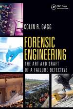 Forensic Engineering: The Art and Craft of A Failure Detective