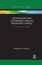 Motivation for Sustaining Health Behavior Change: The Self-as-Doer Identity