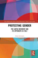 Protesting Gender: The LGBTIQ Movement and its Opponents in Italy