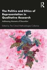 The Politics and Ethics of Representation in Qualitative Research