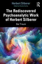 The Rediscovered Psychoanalytic Work of Herbert Silberer: Der Traum