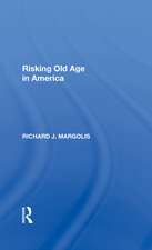 Risking Old Age In America