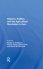 Science, Politics, And The Agricultural Revolution In Asia