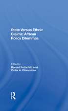 State Versus Ethnic Claims: African Policy Dilemmas