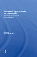 Sustainable Agriculture And The Environment: Perspectives On Growth And Constraints