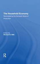 The Household Economy: Reconsidering The Domestic Mode Of Production