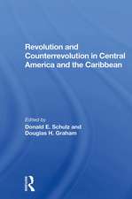 Revolution And Counterrevolution In Central America And The Caribbean