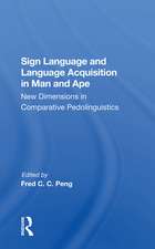 Sign Language And Language Acquisition In Man And Ape: New Dimensions In Comparative Pedolinguistics