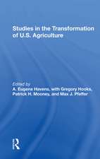 Studies In The Transformation Of U.s. Agriculture