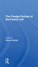 The Foreign Policies Of The French Left