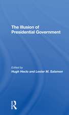 The Illusion Of Presidential Government