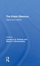 The Polish Dilemma: Views From Within