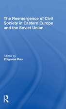 The Reemergence Of Civil Society In Eastern Europe And The Soviet Union