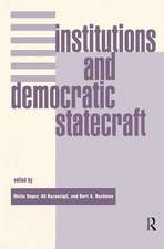 Institutions And Democratic Statecraft