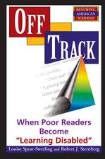 Off Track: When Poor Readers Become 