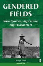Gendered Fields: Rural Women, Agriculture, And Environment