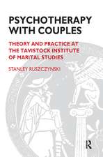 Psychotherapy With Couples: Theory and Practice at the Tavistock Institute of Marital Studies