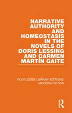 Narrative Authority and Homeostasis in the Novels of Doris Lessing and Carmen Martín Gaite