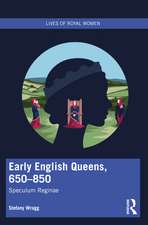 Early English Queens, 650–850: Speculum Reginae