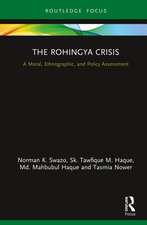 The Rohingya Crisis: A Moral, Ethnographic, and Policy Assessment