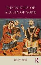 The Poetry of Alcuin of York: A Translation with Introduction and Commentary