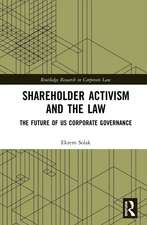 Shareholder Activism and the Law: The Future of US Corporate Governance