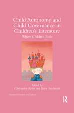 Child Autonomy and Child Governance in Children's Literature: Where Children Rule